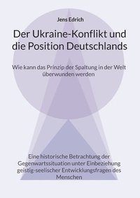 bokomslag Der Ukraine Konflikt und die Position Deutschlands