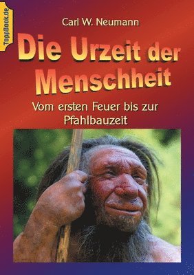 Carl W Neumann, Klaus-Dieter Sedlacek - Urzeit der Menschheit, Häftad