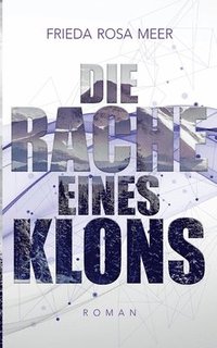 bokomslag Rache eines Klons