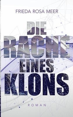 bokomslag Rache eines Klons