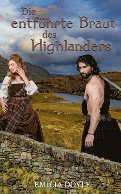 Die entfuhrte Braut des Highlanders 1