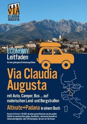 Via Claudia Augusta mit Auto, Camper, Bus, ... "Altinate" +"Padana" ECONOMY