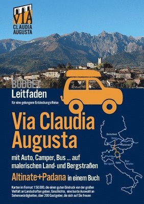bokomslag Via Claudia Augusta mit Auto, Camper, Bus, ... "Altinate" + "Padana" BUDGET