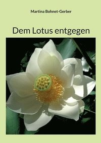 bokomslag Dem Lotus entgegen