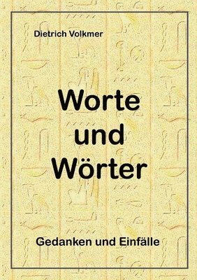 Dietrich Volkmer - Worte und Wörter, Häftad