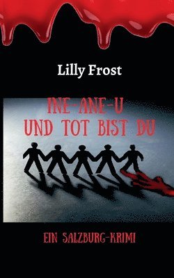 Ine-ane-u und tot bist du 1