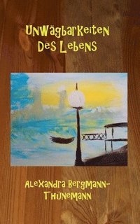 bokomslag Unwägbarkeiten des Lebens