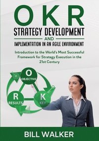 bokomslag OKR - Strategy Development and Implementation in an Agile Environment