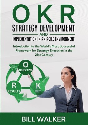 OKR - Strategy Development and Implementation in an Agile Environment 1