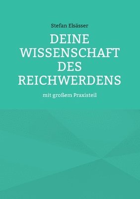 Deine Wissenschaft des Reichwerdens