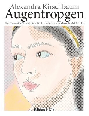 Alexandra Krischbaum, Marcellus M Menke, Marcellus M. Menke - Augentropgen, Häftad