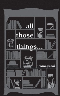 all those things... 1