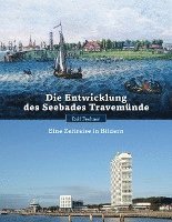 bokomslag Die Entwicklung des Seebades Travemünde