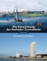 Rolf Fechner - Die Entwicklung des Seebades Travemünde, Häftad