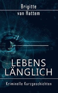 bokomslag Lebenslänglich