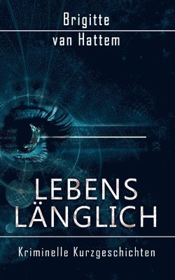 bokomslag Lebenslänglich