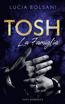 Tosh - La Famiglia 1