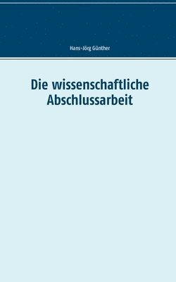 Die wissenschaftliche Abschlussarbeit 1