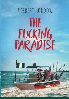 bokomslag The Fucking Paradise