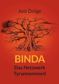 bokomslag Binda - Das Netzwerk, Tyrannenmord
