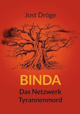 Binda - Das Netzwerk, Tyrannenmord 1