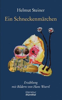 Helmut Steiner - Schneckenmärchen, Häftad