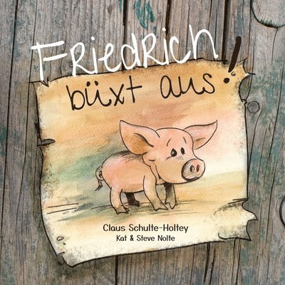 Friedrich buxt aus! (Paperback) 1