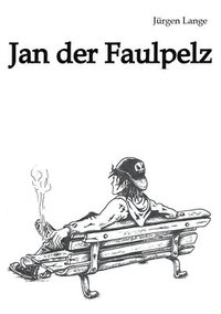 bokomslag Jan der Faulpelz