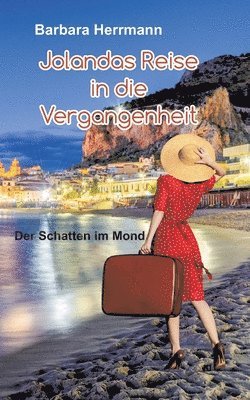 Jolandas Reise in die Vergangenheit 1