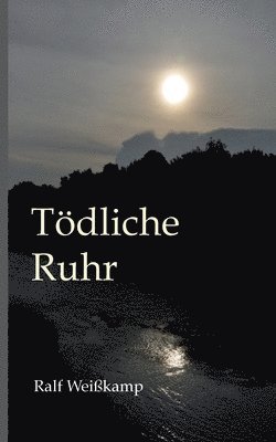 Toedliche Ruhr 1