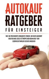 bokomslag Autokauf Ratgeber fur Einsteiger
