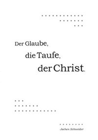 bokomslag Der Glaube, die Taufe, der Christ