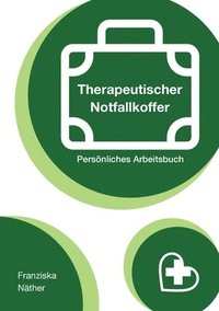 bokomslag Therapeutischer Notfallkoffer