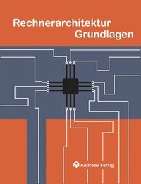 bokomslag Rechnerarchitektur Grundlagen