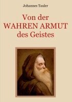 Johannes Tauler - Von der wahren Armut des Geistes oder der höchsten Vollkommenheit des Menschen, Häftad