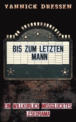 Bis zum letzten Mann 1