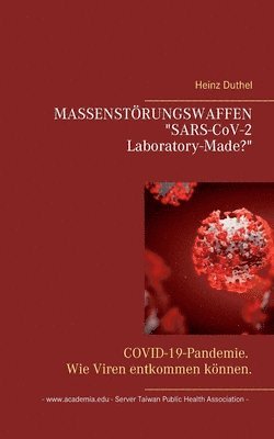 bokomslag MASSENSTÖRUNGSWAFFEN . "SARS-CoV-2 Laboratory-Made?"