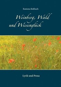 bokomslag Weinberg, Wald und Wiesenglück