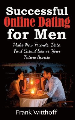 Successful Online Dating for Men 1