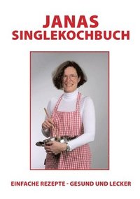 bokomslag Janas Singlekochbuch