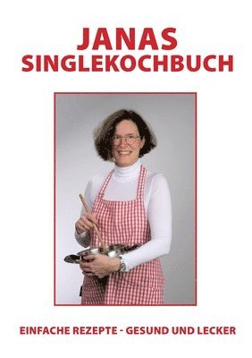 Janas Singlekochbuch 1