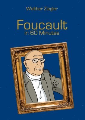 bokomslag Foucault in 60 Minutes