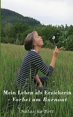 Natascha Bott - Mein Leben als Erzieherin, Häftad