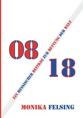 Monika Felsing - 08/18, Häftad