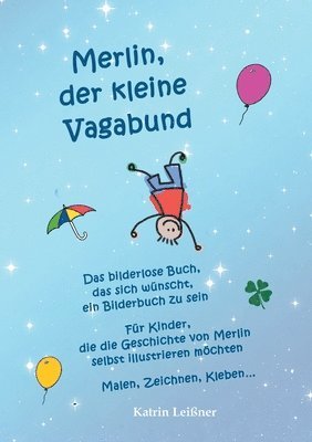 bokomslag Merlin, der kleine Vagabund - Das bilderlose Buch, das sich wnscht, ein Bilderbuch zu sein