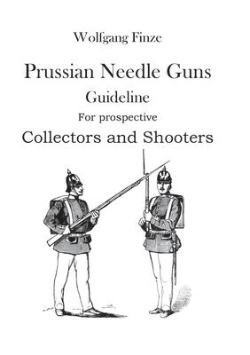 Prussian Needle Guns 1