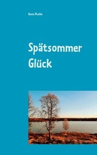 bokomslag Spätsommer Glück
