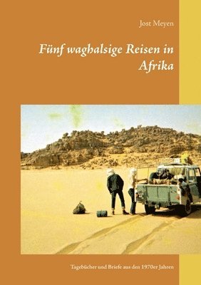 bokomslag Fnf waghalsige Reisen in Afrika