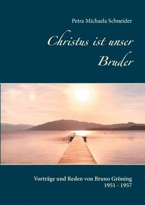 bokomslag Christus ist unser Bruder