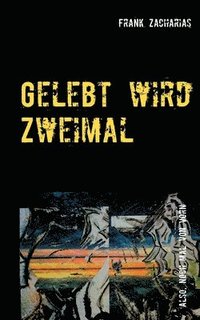 bokomslag Gelebt wird Zweimal